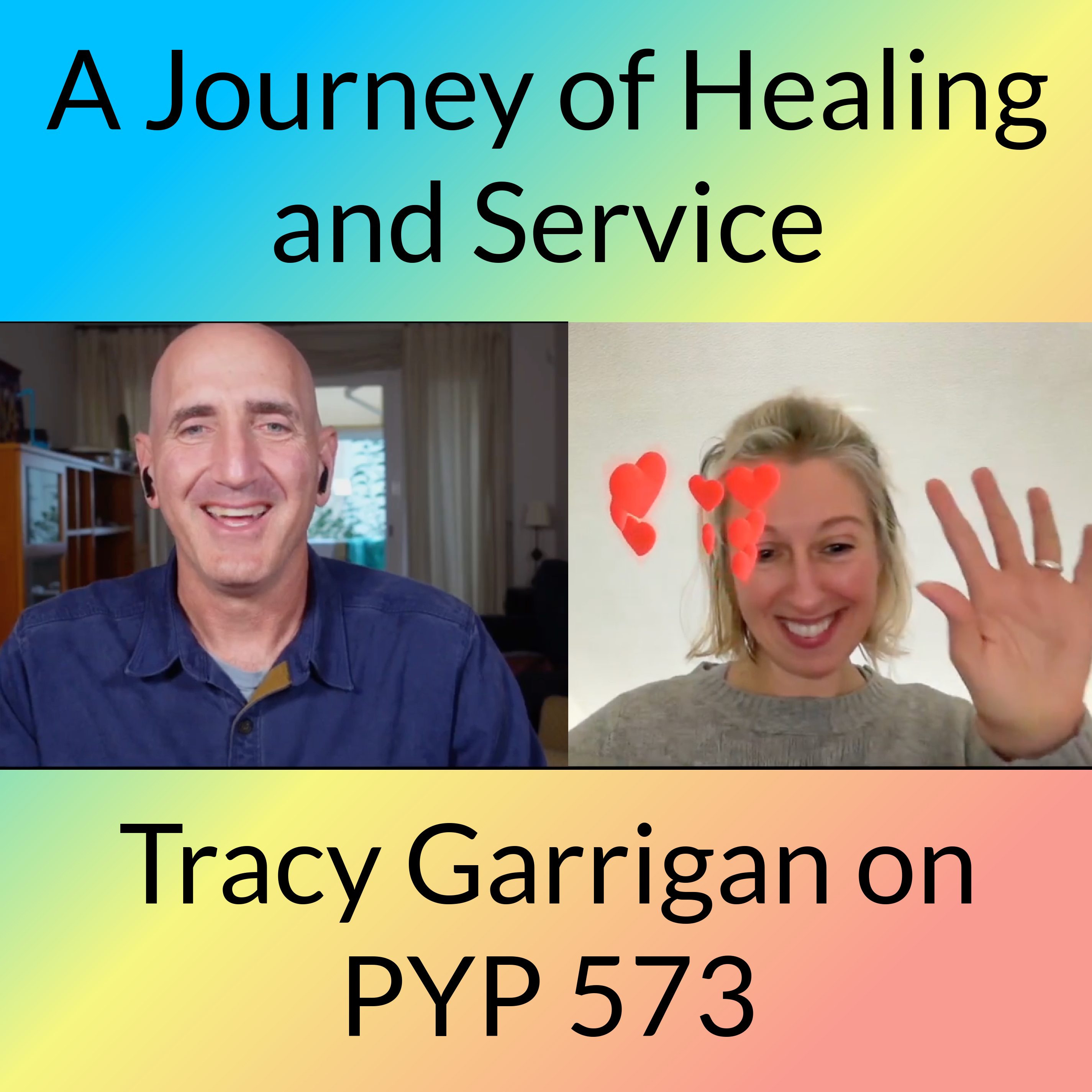 A Journey of Healing and Service: Tracy Garrigan on PYP 573