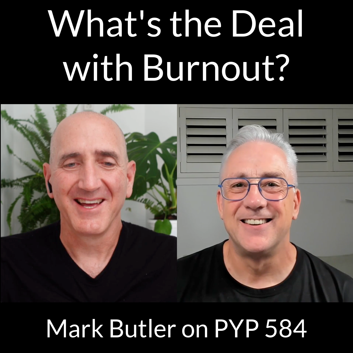What's the Deal with Burnout? Mark Butler on PYP 584