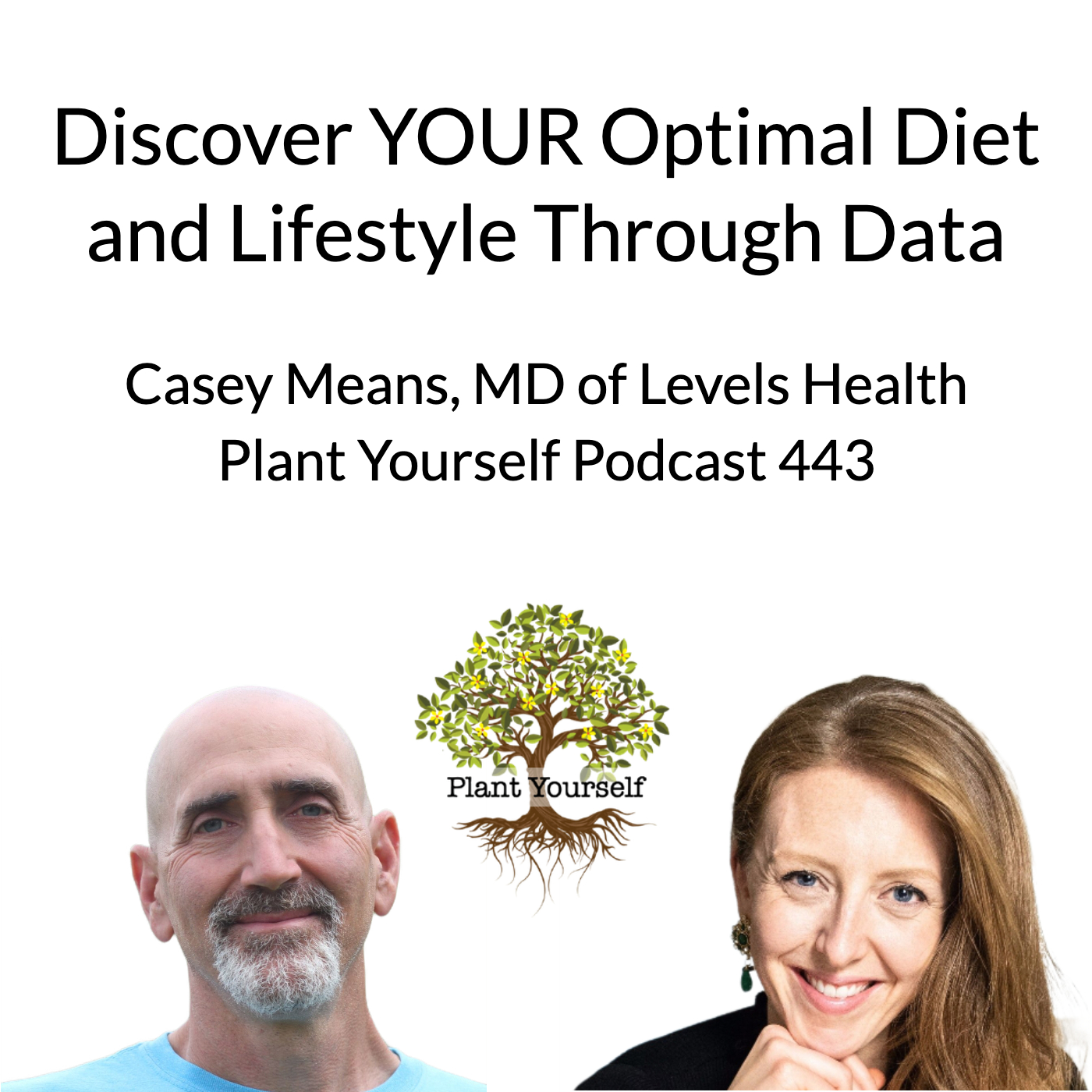 Discover YOUR Optimal Diet and Lifestyle Through Data: Dr Casey Means on PYP 443
