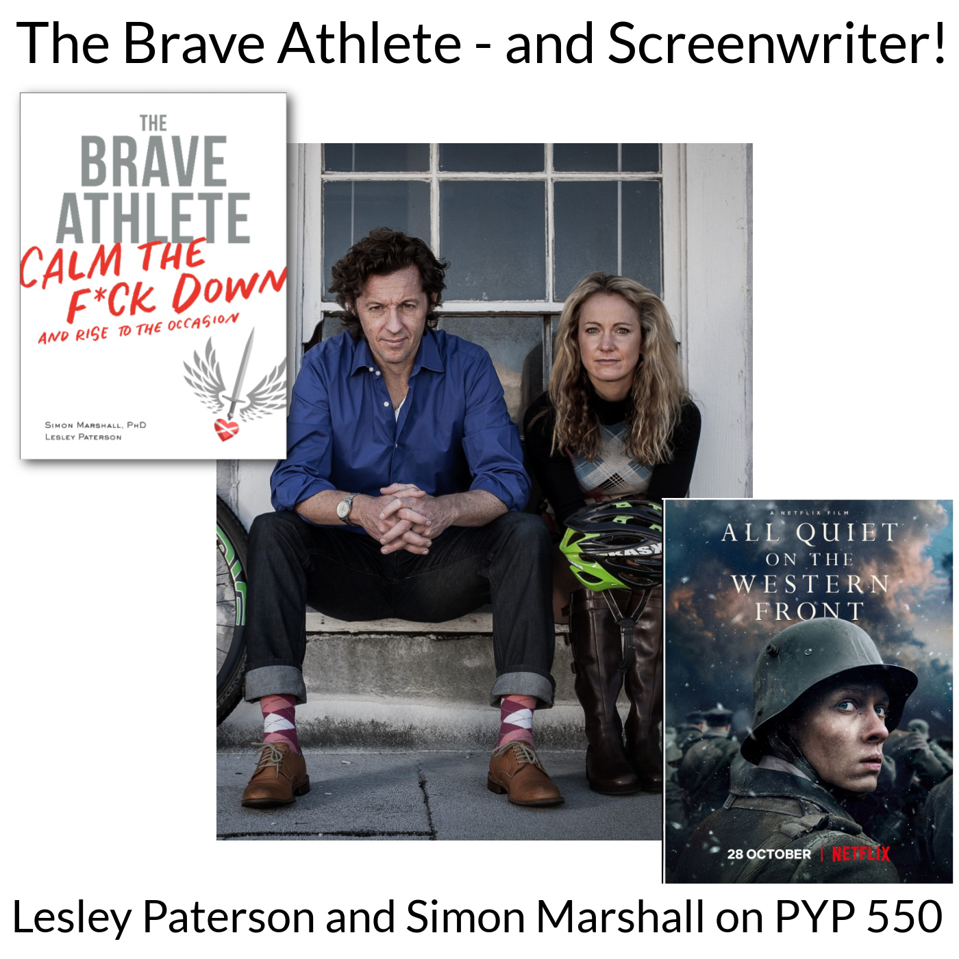 The Brave Athlete -- and Screenwriter!: Simon Marshall and Lesley Paterson on PYP 550
