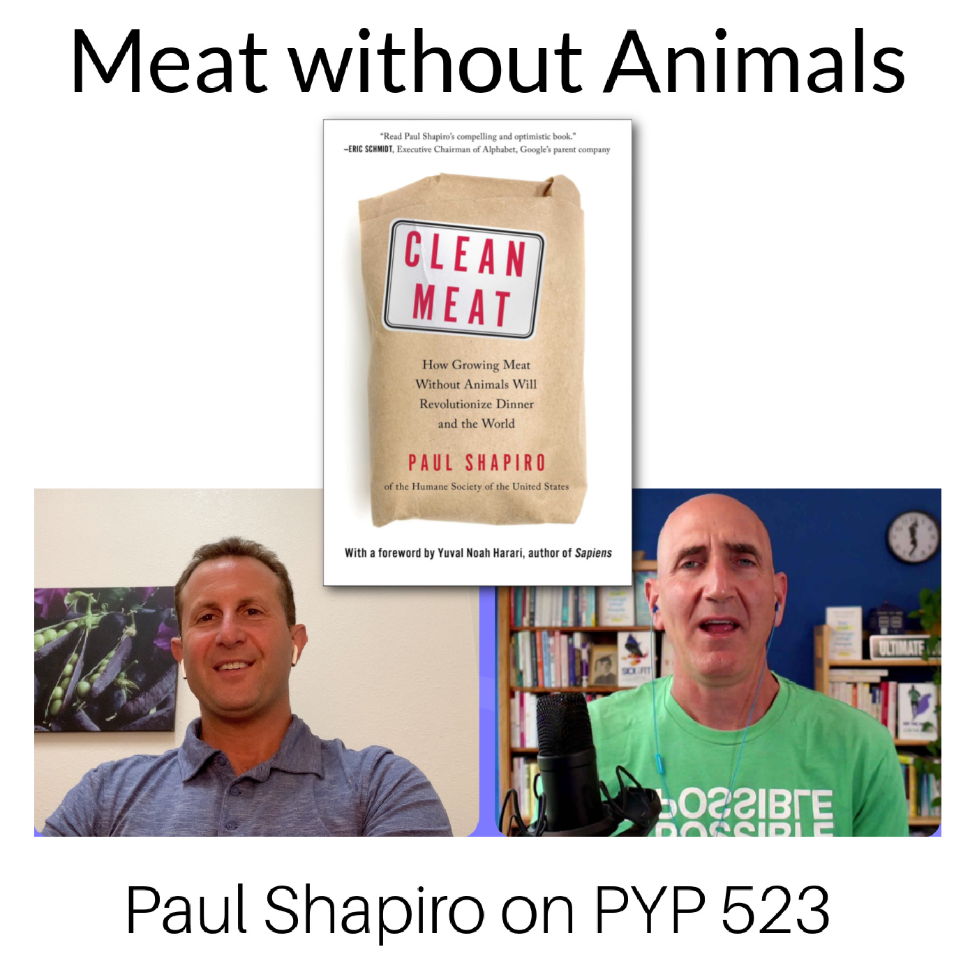 Meat without Animals: Paul Shapiro on PYP 523