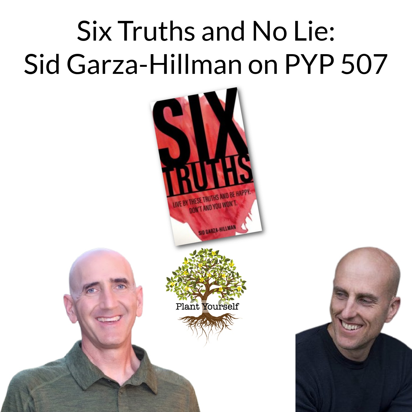 Six Truths and No Lie: Sid Garza-Hillman on PYP 507
