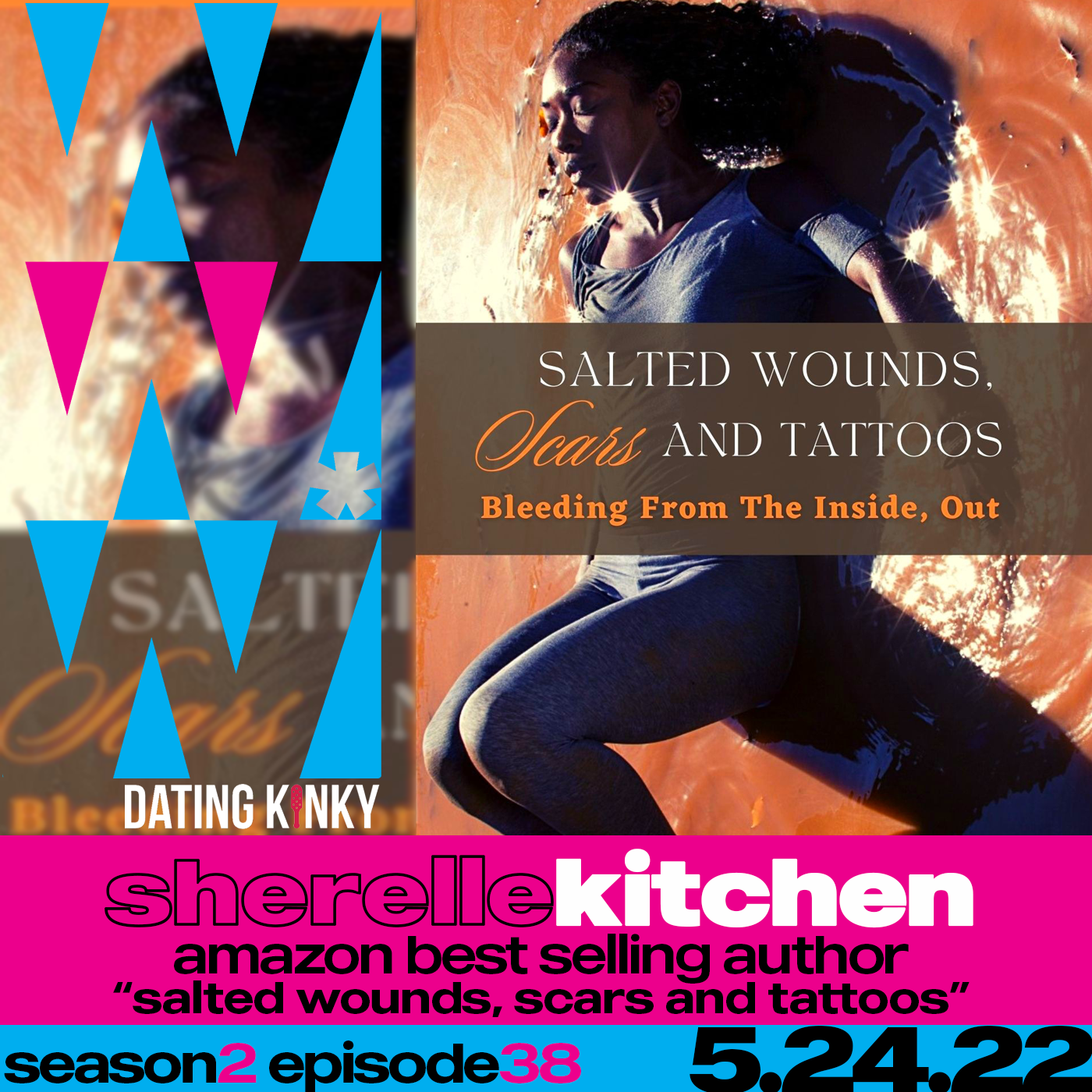 Sherelle Kitchen - “Salted Wounds, Scars and Tattoos: Bleeding from the Inside Out”