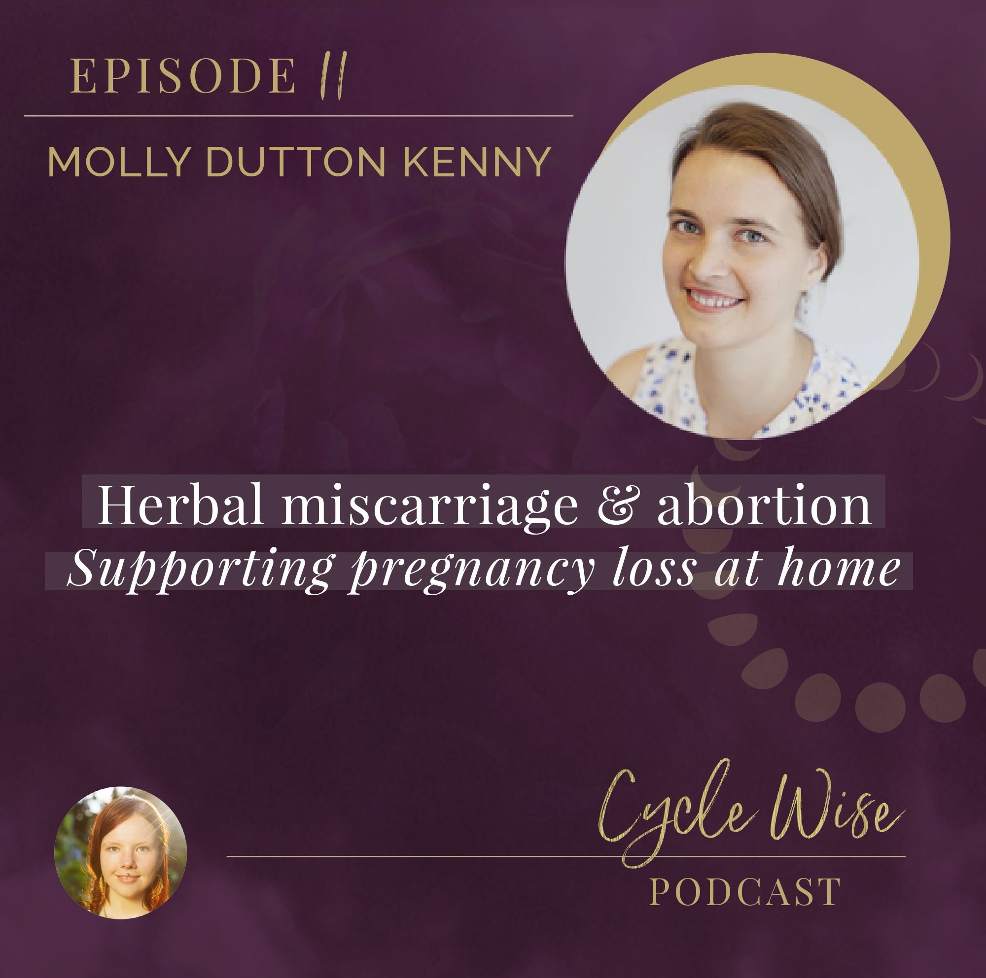 Herbal Miscarriage & Abortion: Supporting pregnancy loss at home with Molly Dutton Kenny