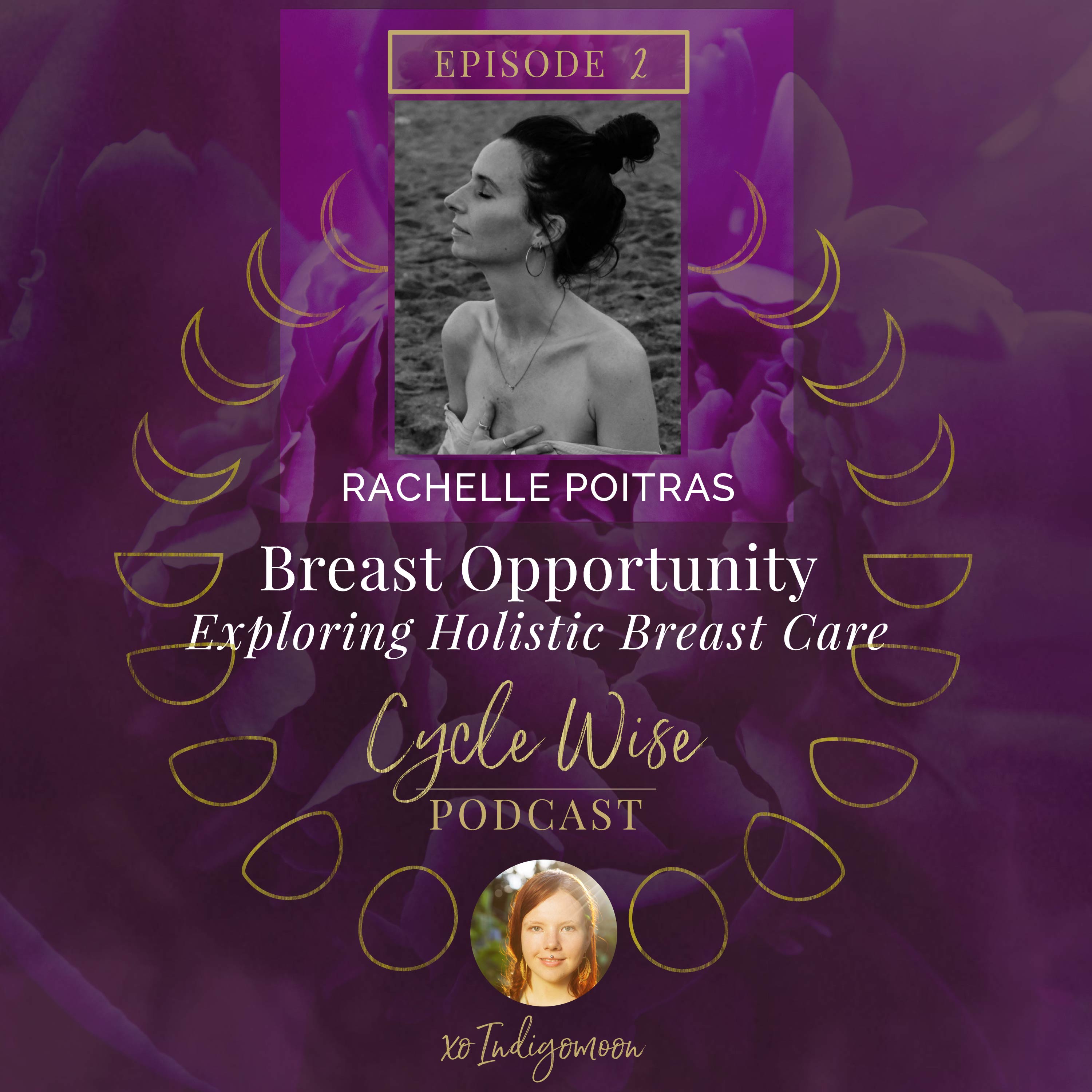 Breast Opportunity – Exploring Holistic Breast Care with Rachelle Poitras