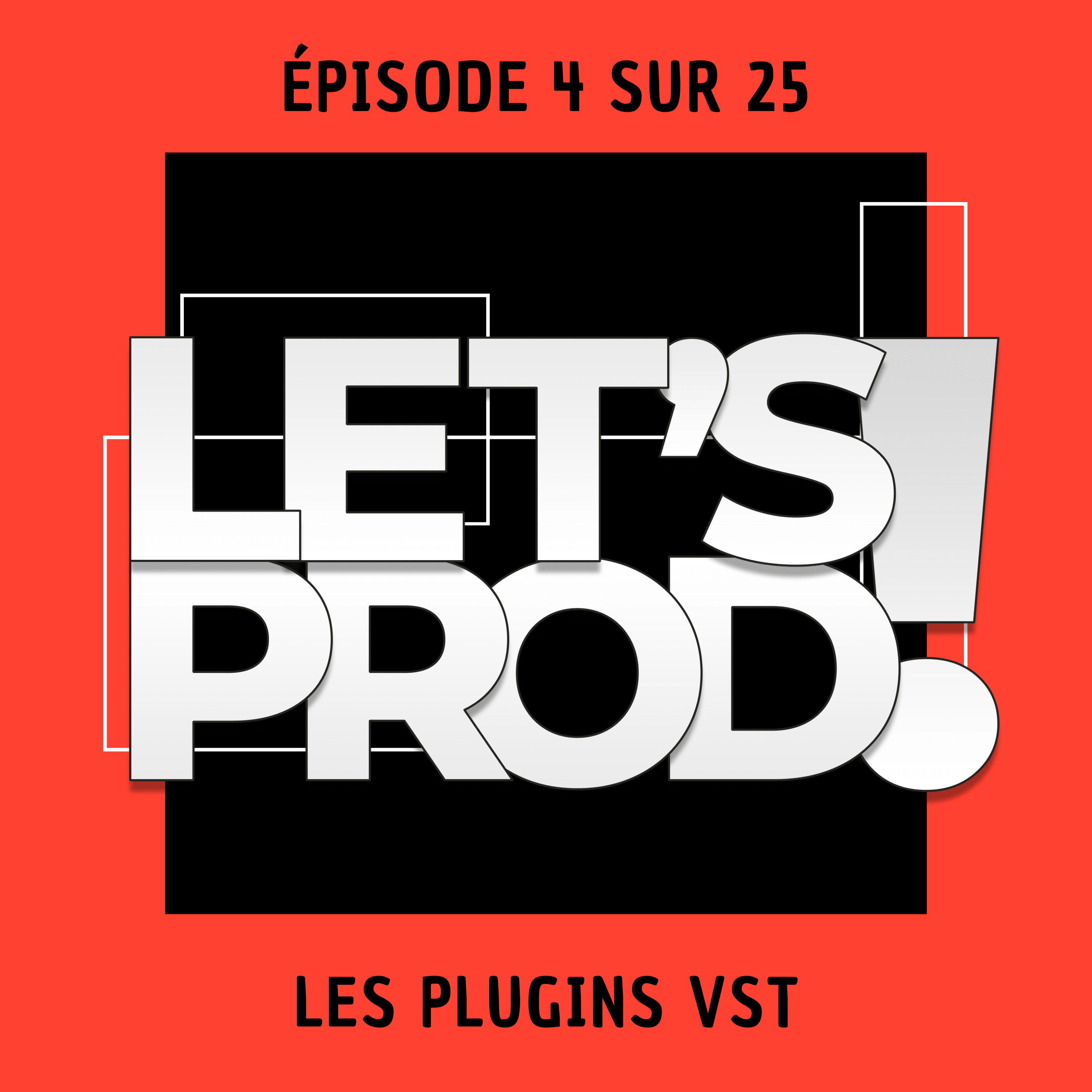 Les plugins VST (Épisode 4 sur 25)