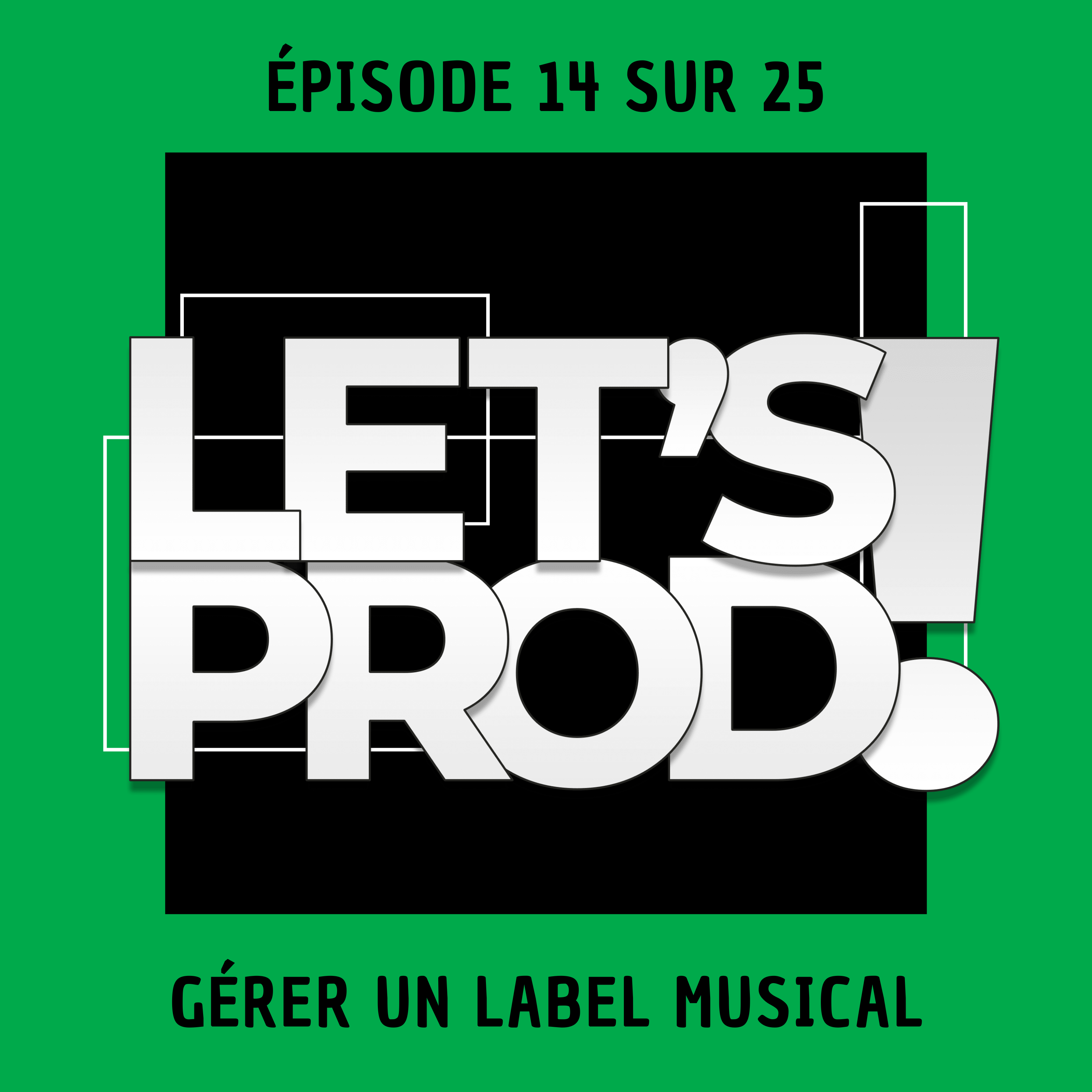 Gérer un label musical (Épisode 14 sur 25)