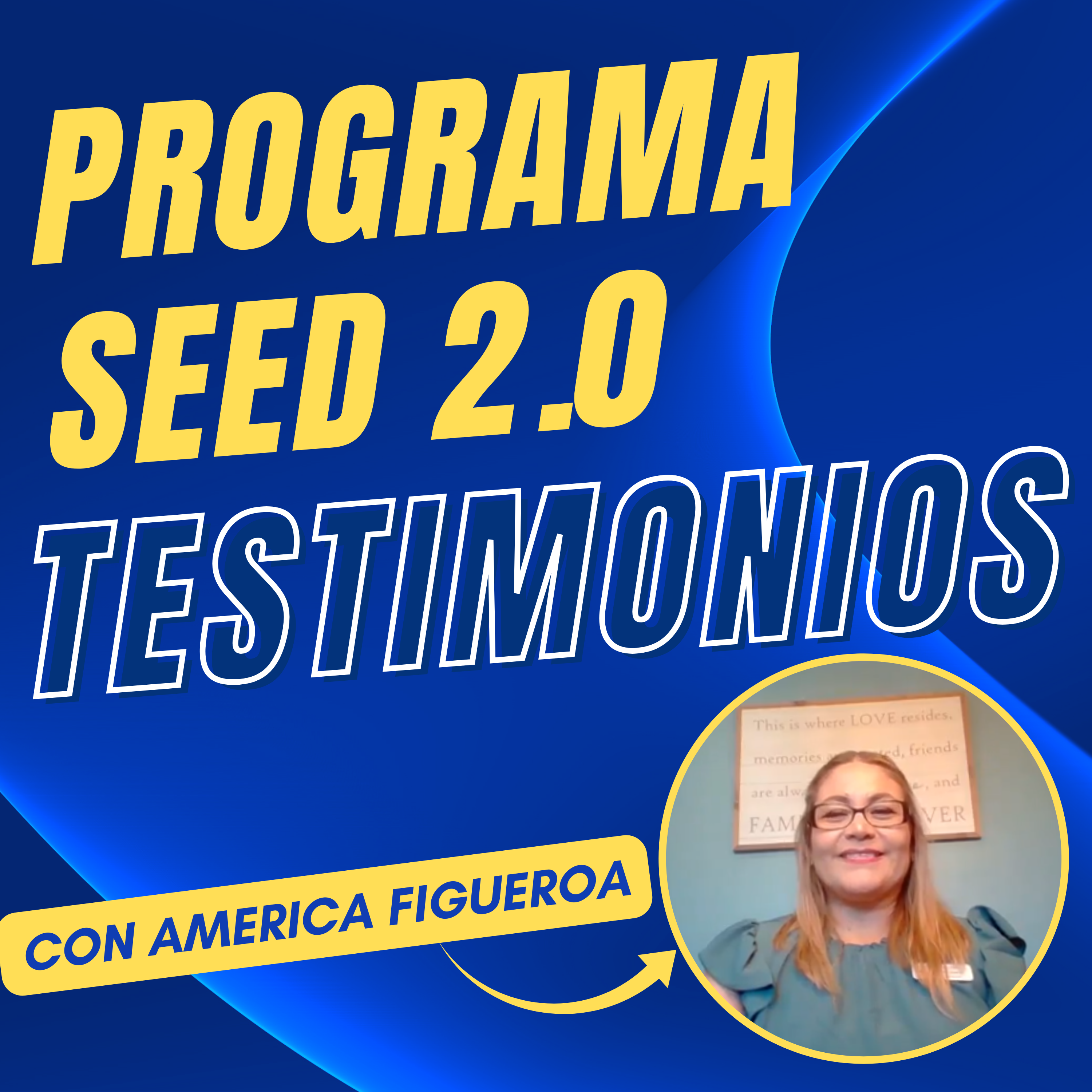 Cómo ayudó el programa SEED 2.0 a America Figueroa con su negocio