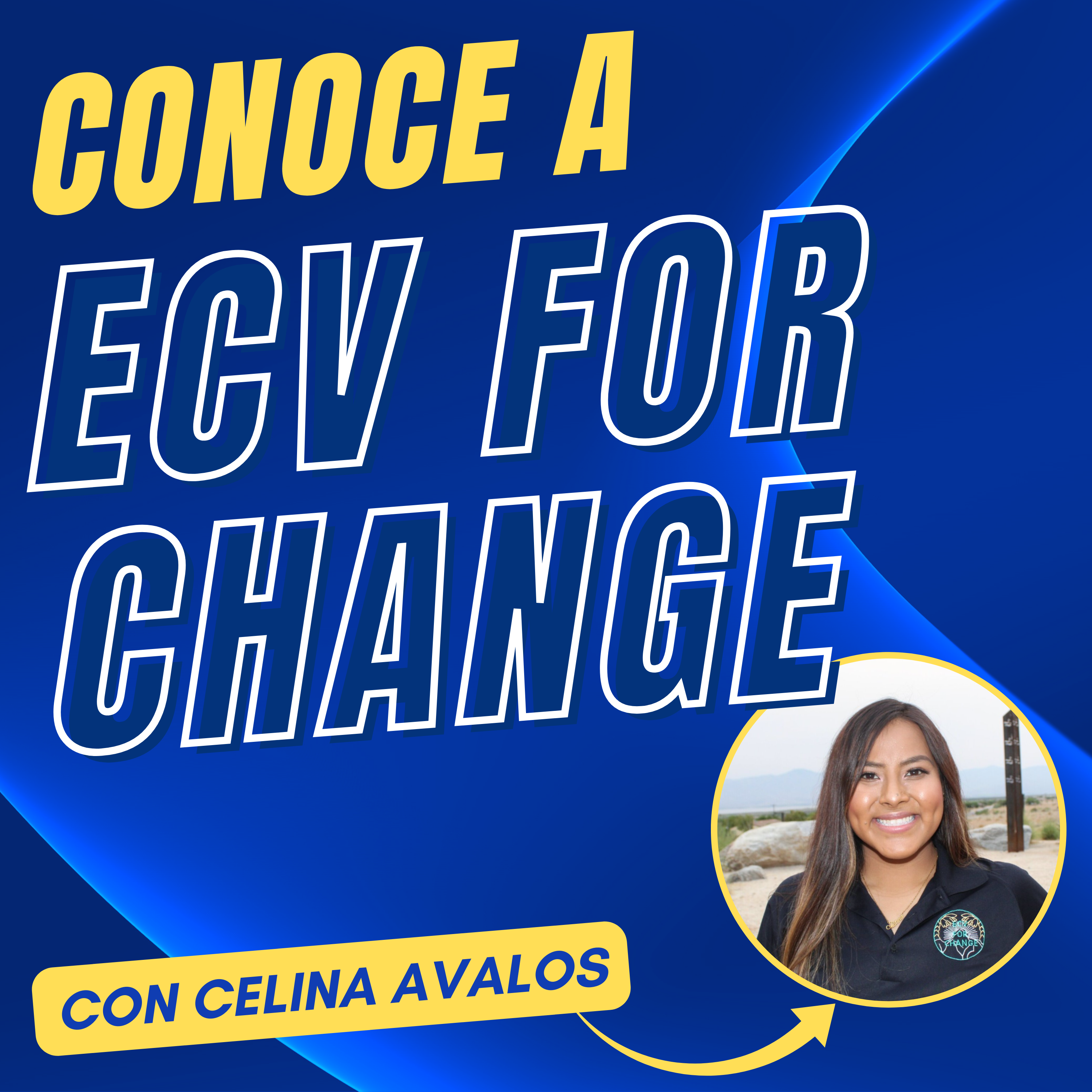 Lucha por la Equidad: Conociendo a Celina Avalos de ECV for Change
