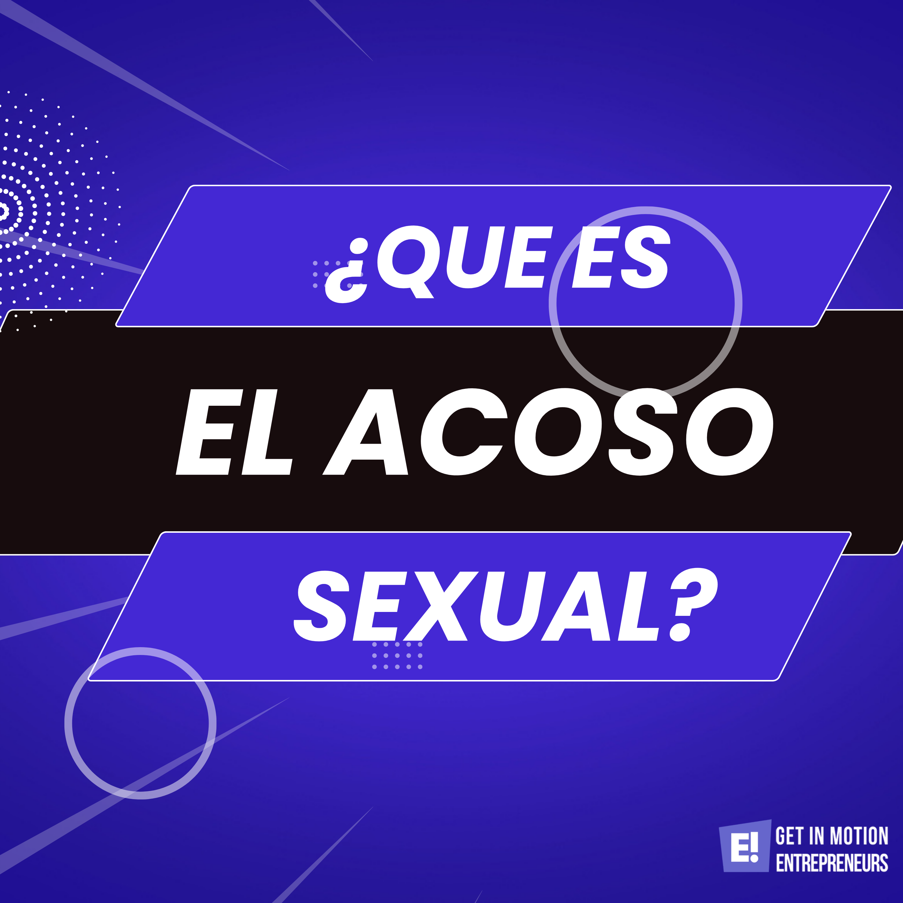 ¿Que se define como Acoso Sexual?