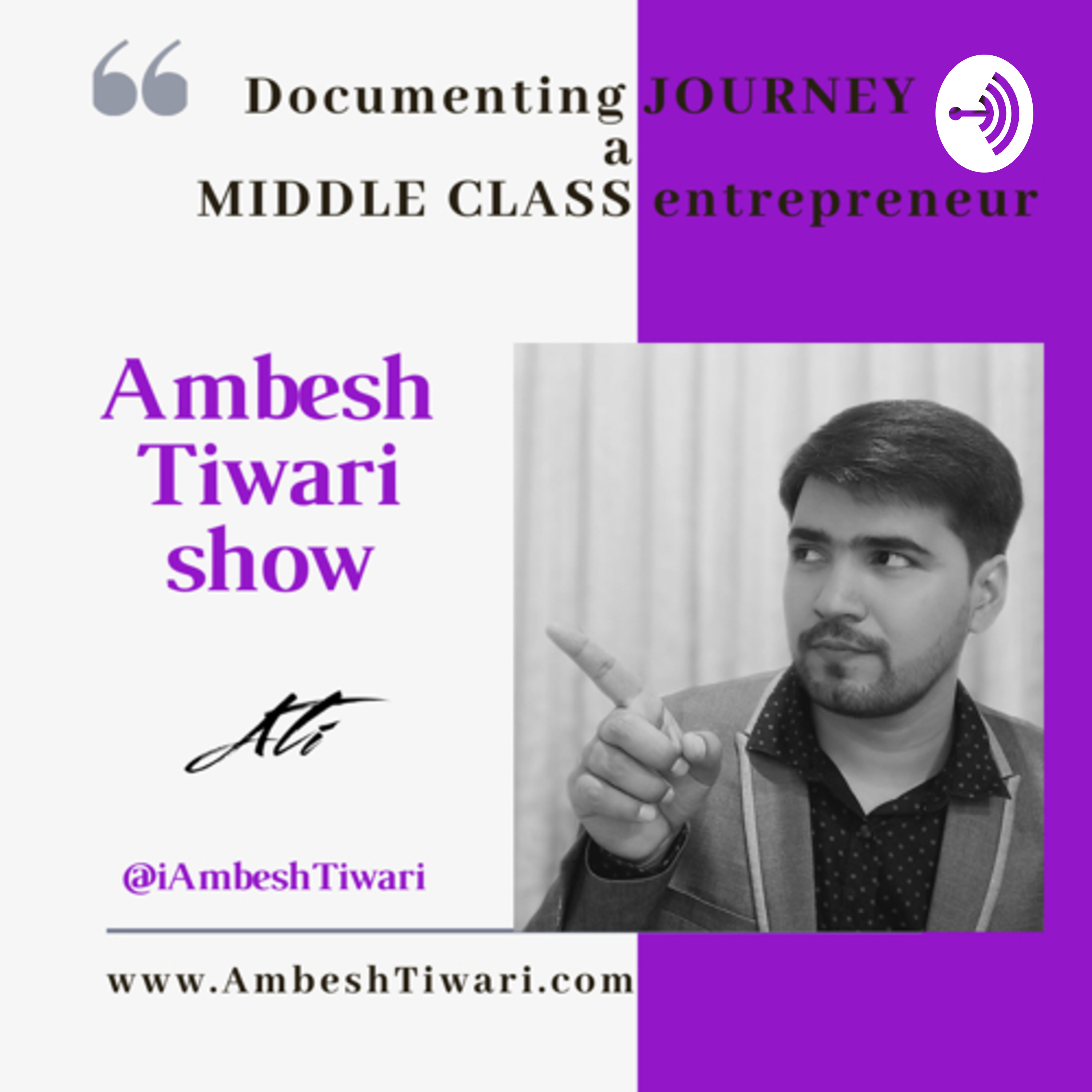 Ambesh Tiwari Show | Entrepreneurship Podcast (Trailer)