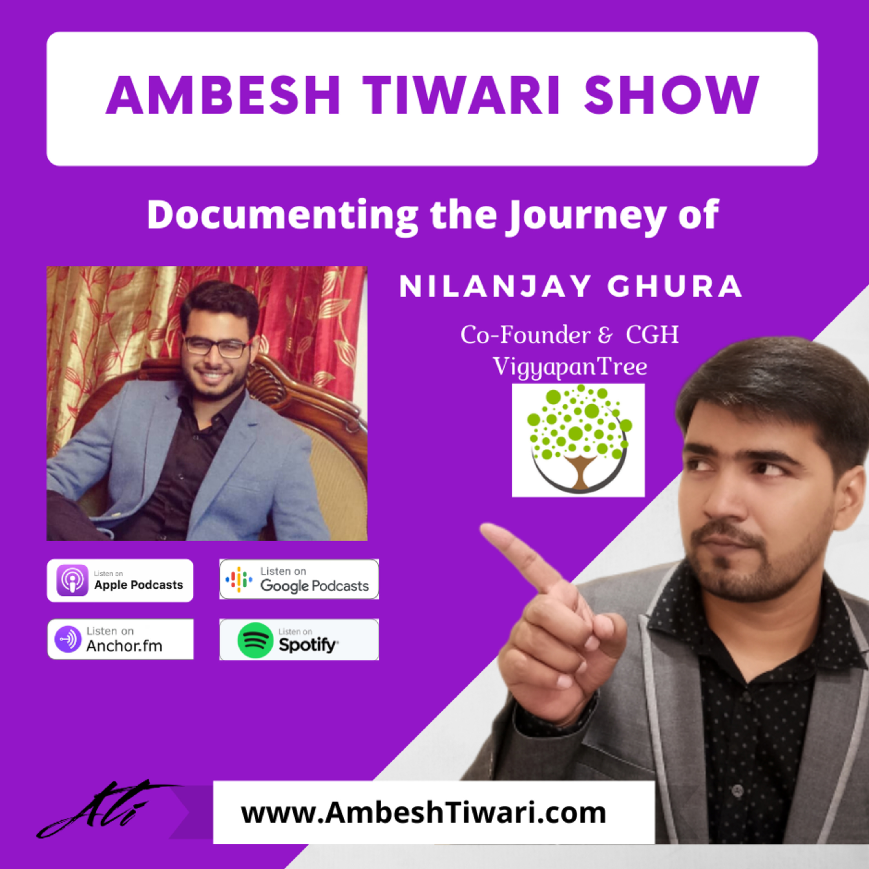 Interview of Nilanjay Ghura, Co-founder of VigyapanTree on Ambesh Tiwari Show