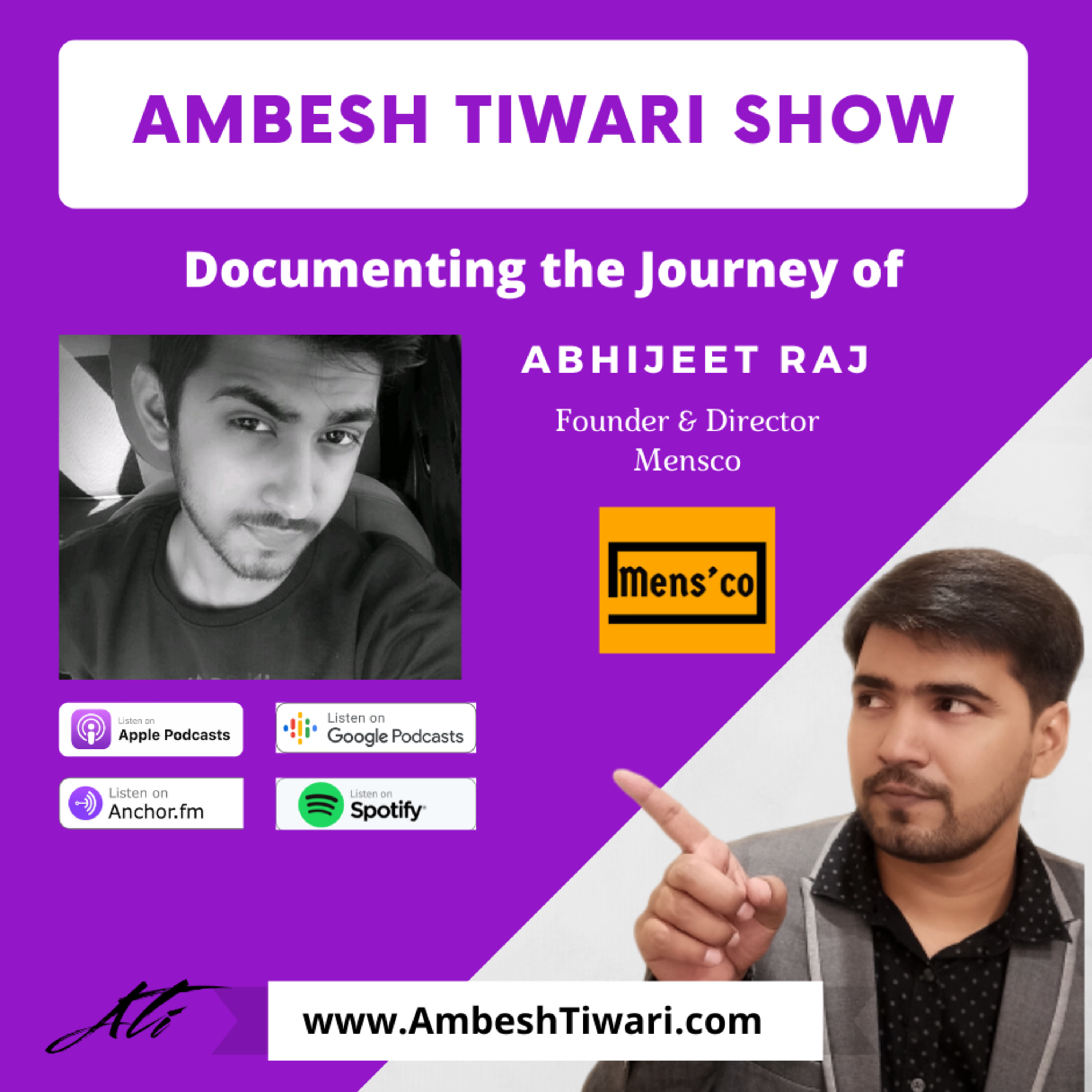 Interview with Abhijeet Raj Founder of Mensco on Ambesh Tiwari Show