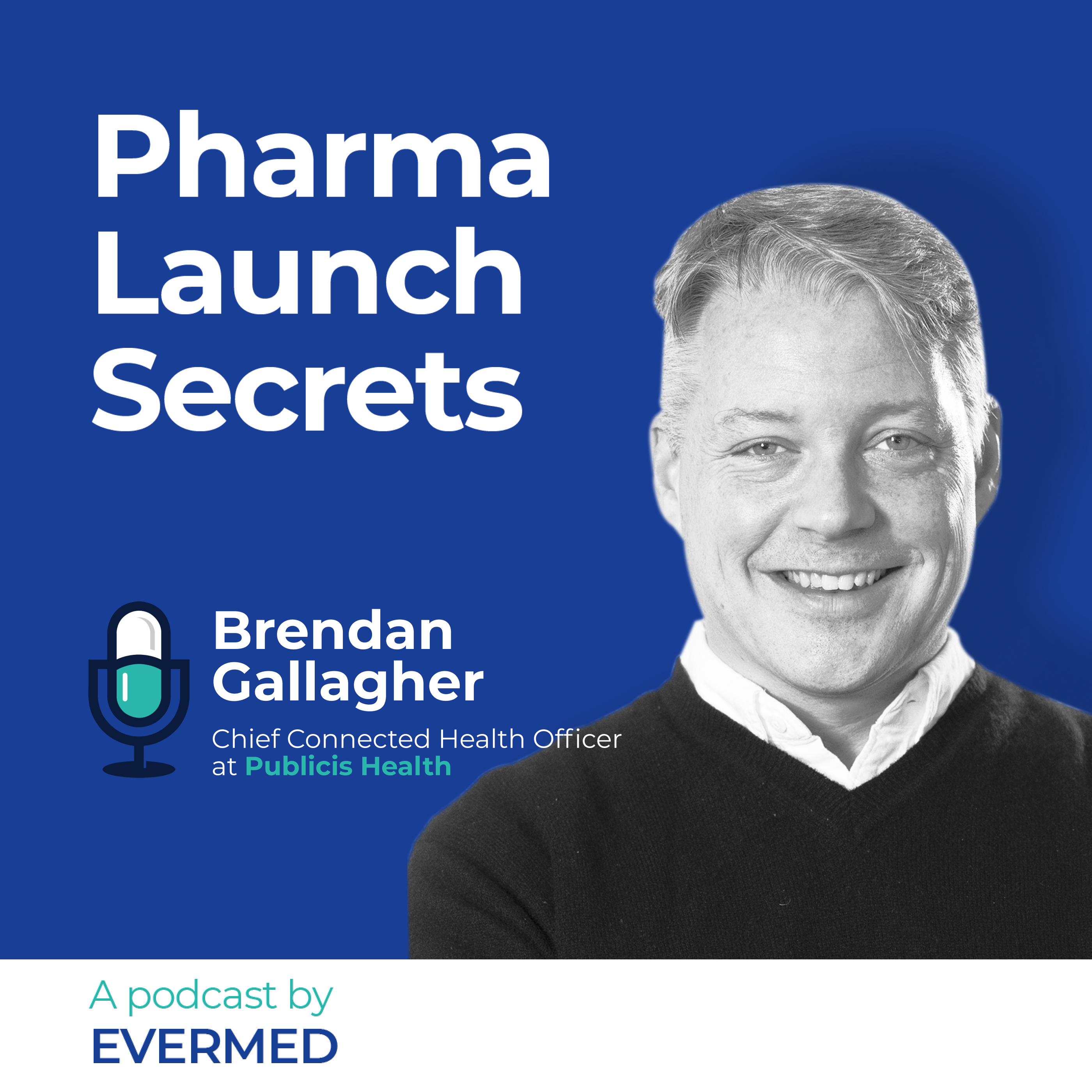 Trust, Digital Innovation, Metaverse and Pharma Launches: What is the Connection? with Brendan Gallager of Publicis Health