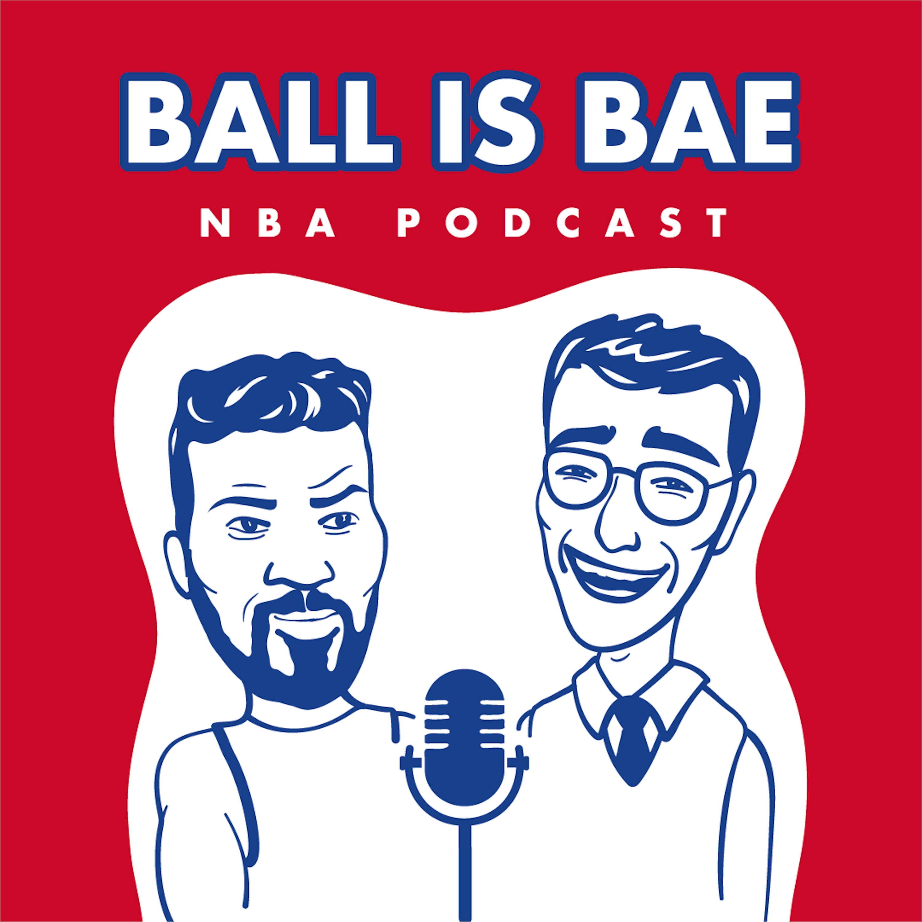Ball is Bae NBA Podcast