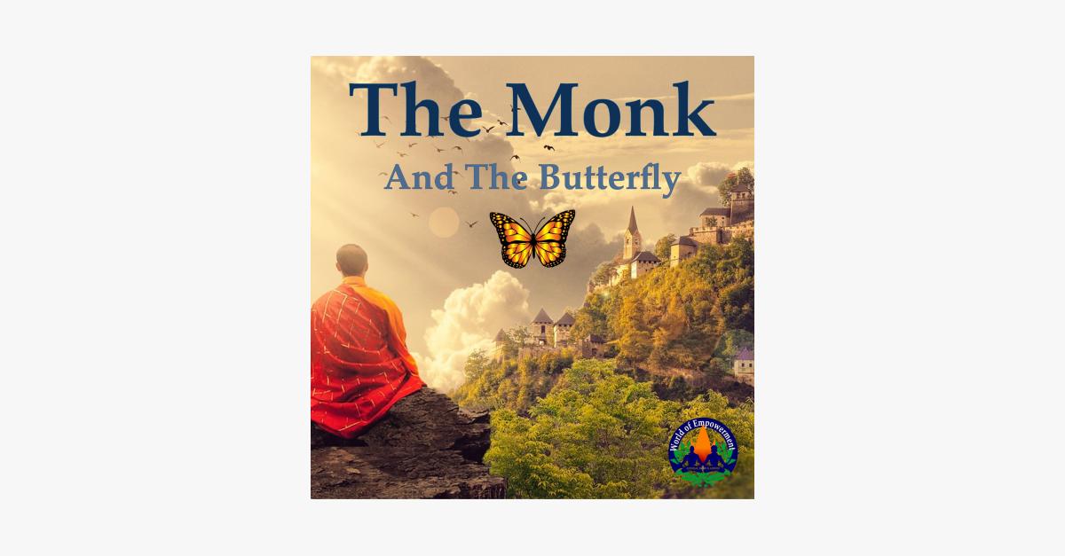 The Monk &amp; The Butterfly