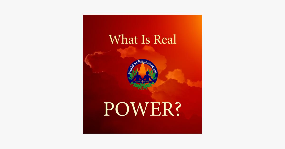 What is REAL Power?