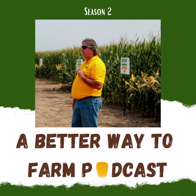 How an Iowa Farmer Transformed From A Skeptic to A Believer in Change Ep77