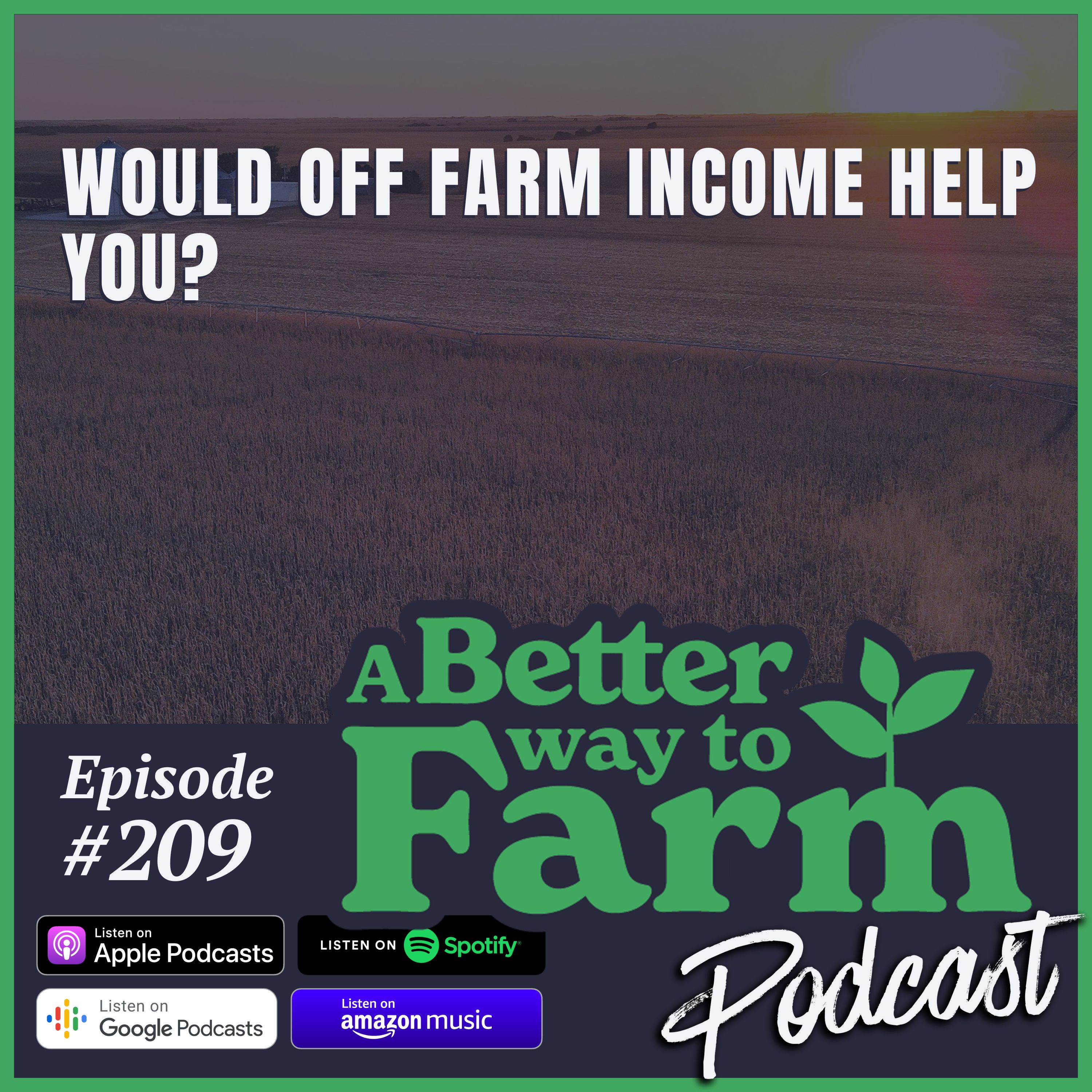 209: Would Off Farm Income Help You?
