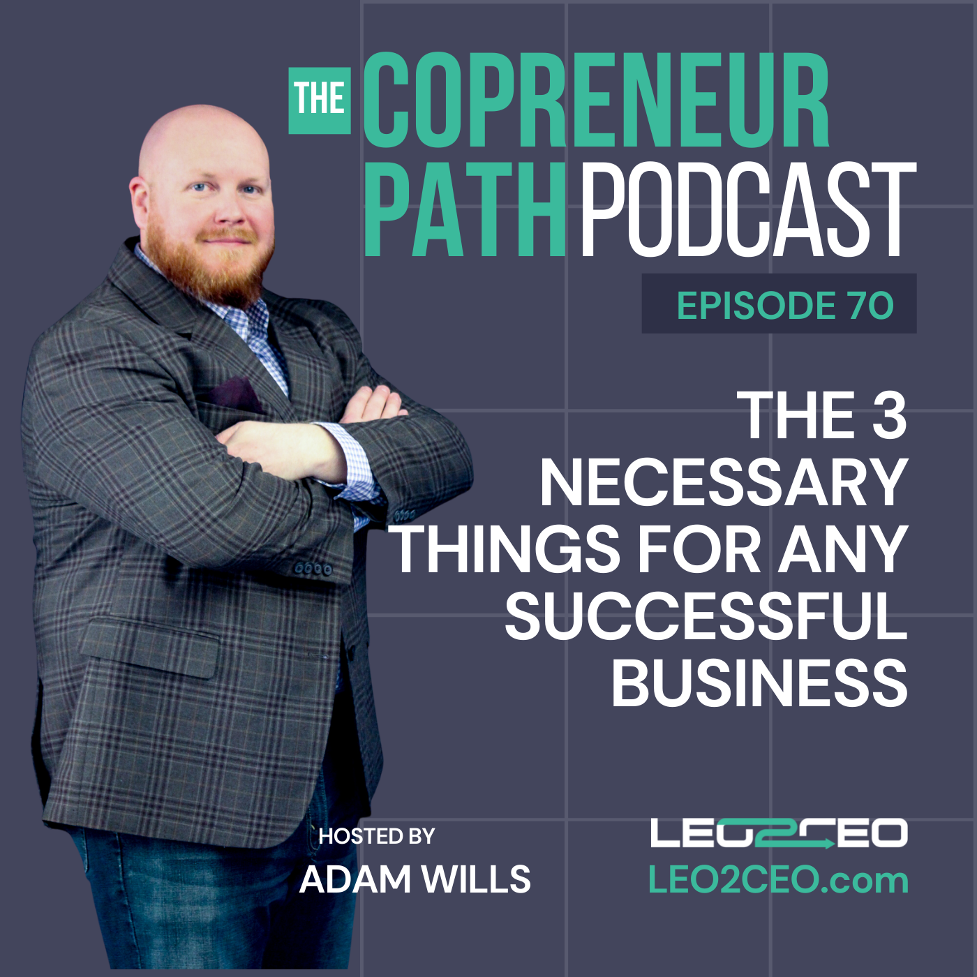 The 3 Necessary Things for Any Successful Business