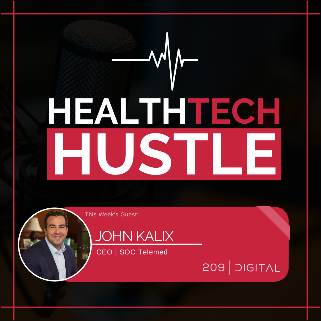 Episode 39: "A Health Tech CEO’s Handbook" | John Kalix, SOC Telemed Image