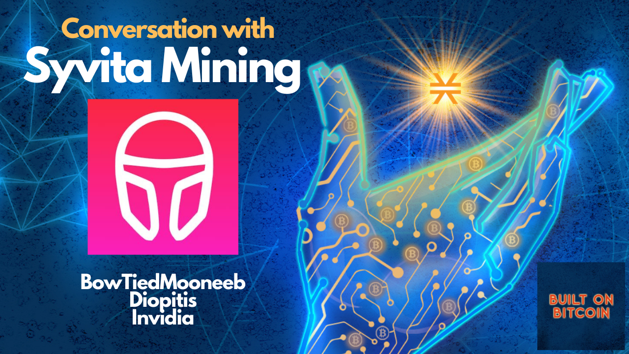 E36: Unleashing Proof-of-Transfer Lite with The Syvita Mining Team - BowTiedMooneeb, Invidia, & Diopitis Image