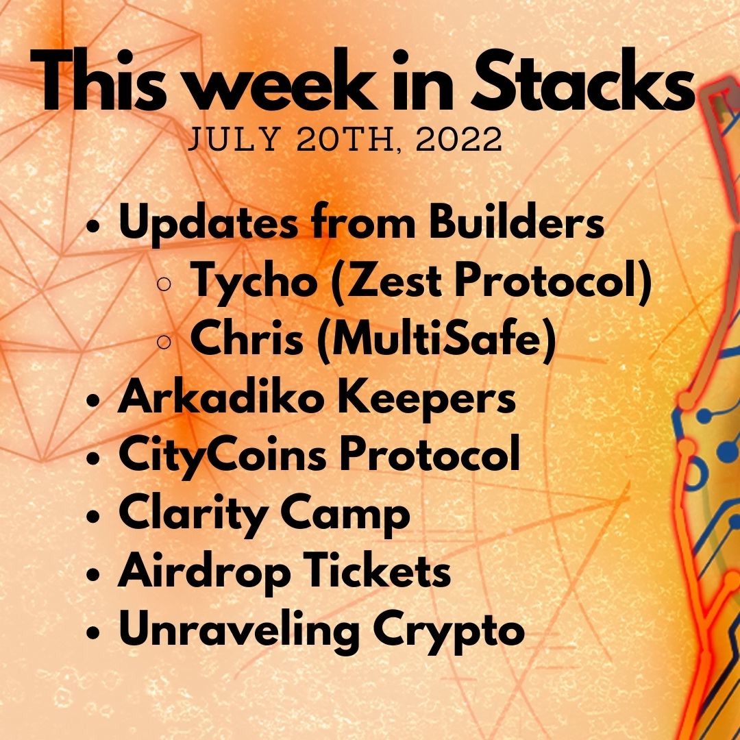 E76: Weekly Update from Builders - Zest Protocol, Multisafe, Arkadiko Keepers, Airdrop, CityCoins,