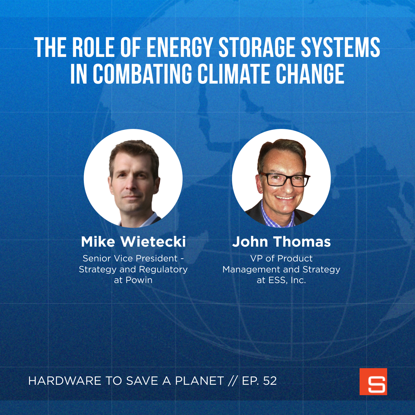 The Role of Energy Storage Systems in Combating Climate Change with Mike Wietecki of Powin and John Thomas of ESS