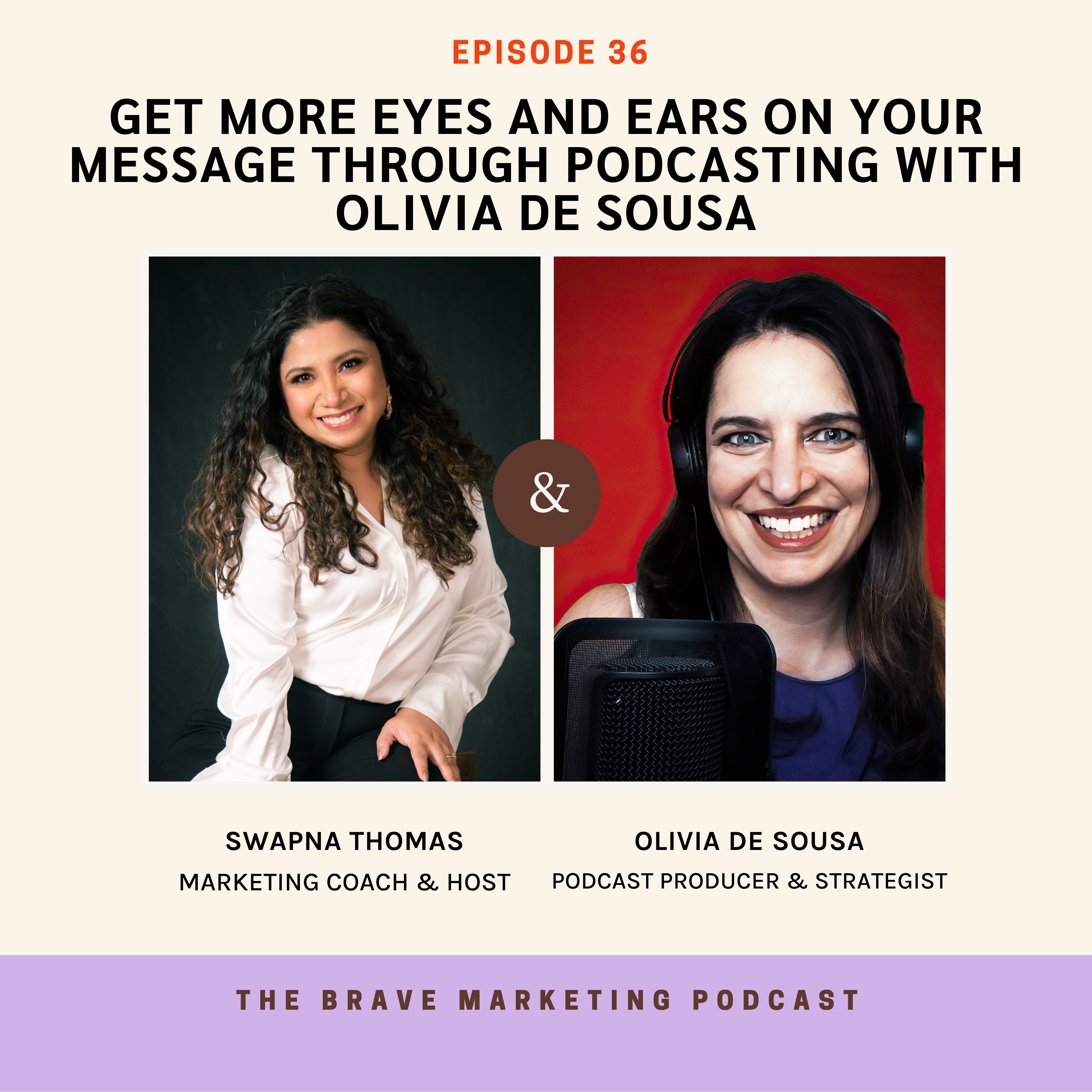 Get more eyes and ears on your message through podcasting with Olivia de Sousa